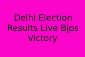 Delhi Election Results LIVE: BJP's Victory